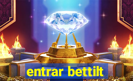 entrar bettilt