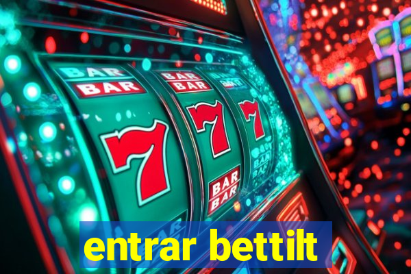 entrar bettilt