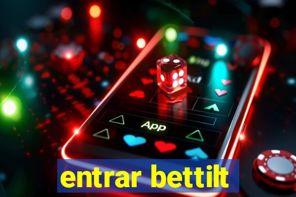 entrar bettilt