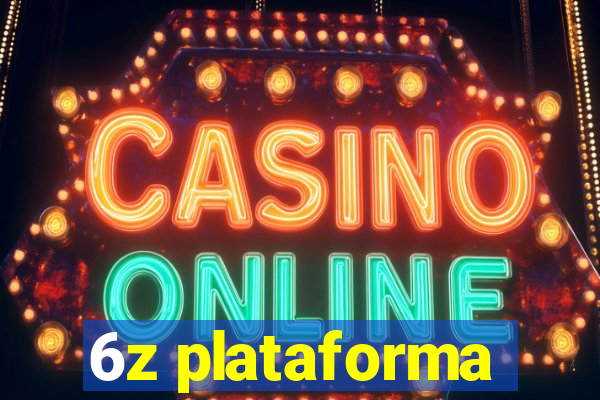 6z plataforma