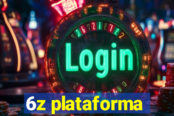 6z plataforma