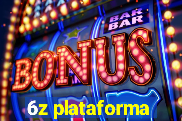 6z plataforma