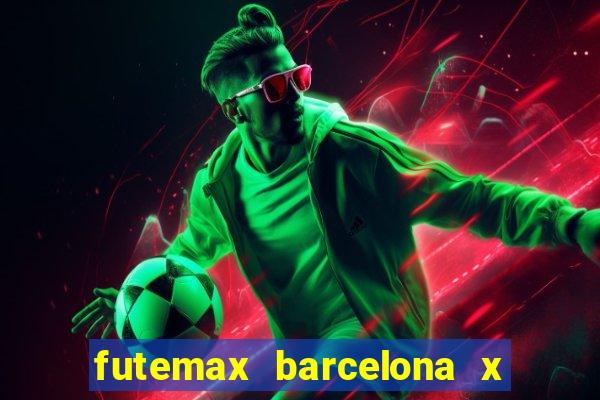 futemax barcelona x real madrid