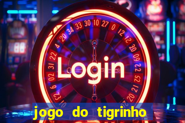 jogo do tigrinho aposta minima