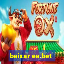 baixar ea.bet