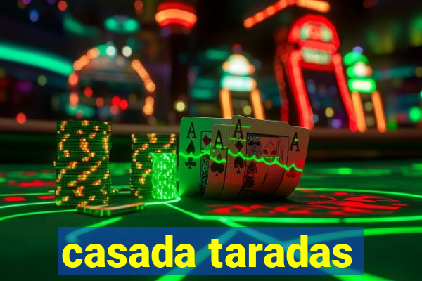 casada taradas