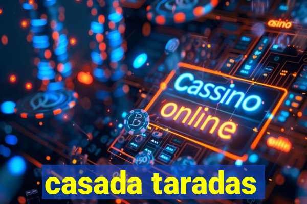 casada taradas