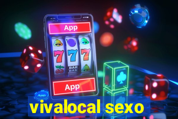 vivalocal sexo