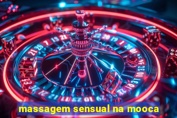 massagem sensual na mooca