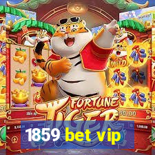 1859 bet vip