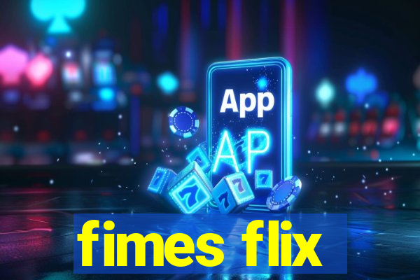 fimes flix