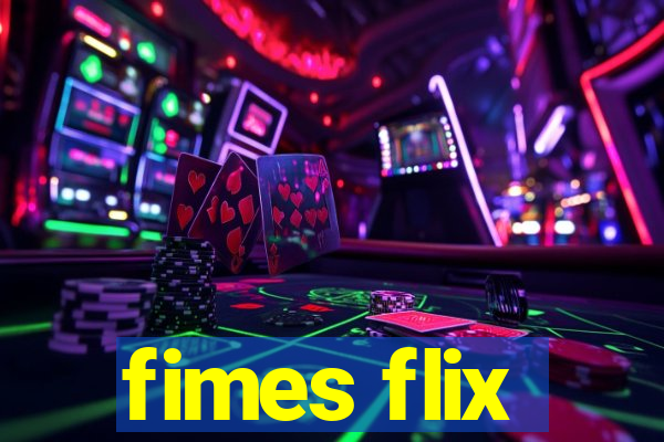 fimes flix