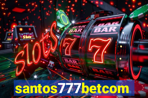 santos777betcom