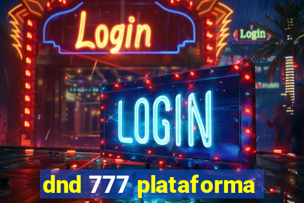 dnd 777 plataforma