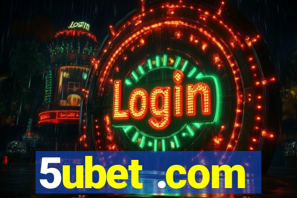 5ubet .com