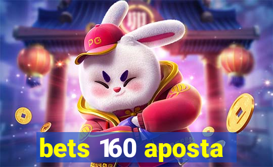 bets 160 aposta