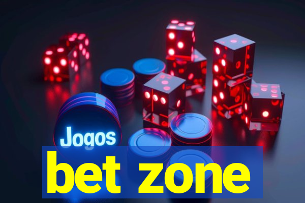 bet zone