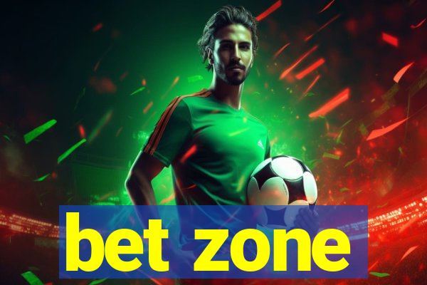 bet zone