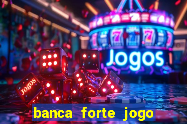 banca forte jogo do bicho app