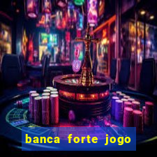 banca forte jogo do bicho app