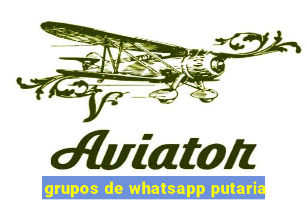 grupos de whatsapp putaria