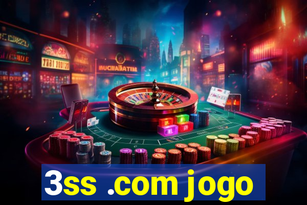 3ss .com jogo