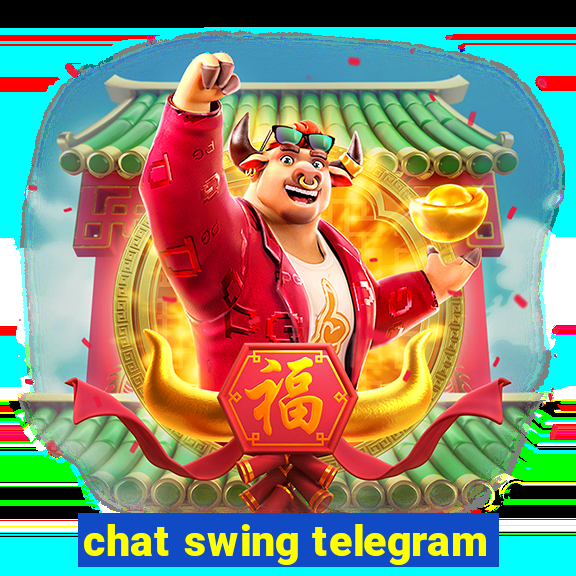 chat swing telegram