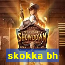 skokka bh