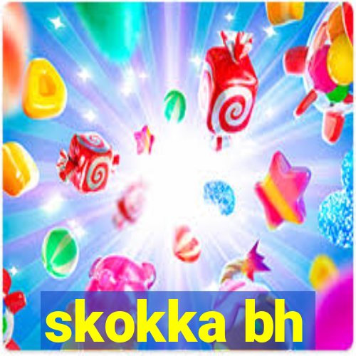 skokka bh