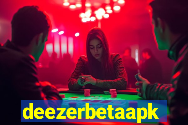 deezerbetaapk