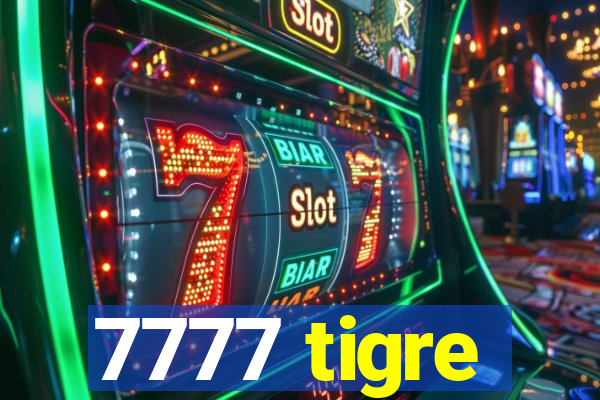 7777 tigre