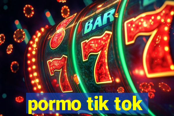 pormo tik tok