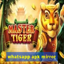 whatsapp apk mirror