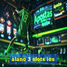 alano 3 slots ios