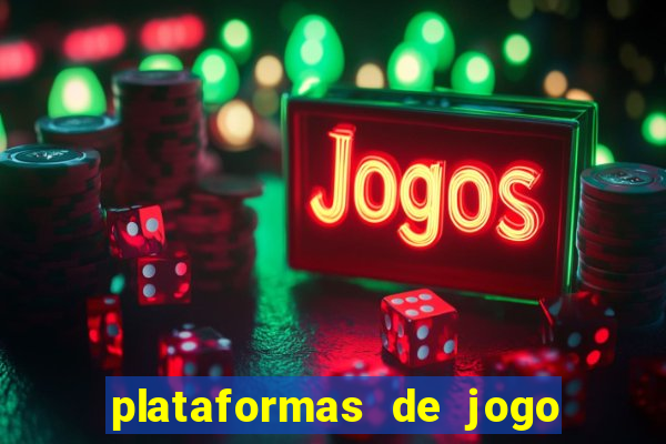 plataformas de jogo para ganhar dinheiro