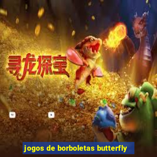 jogos de borboletas butterfly