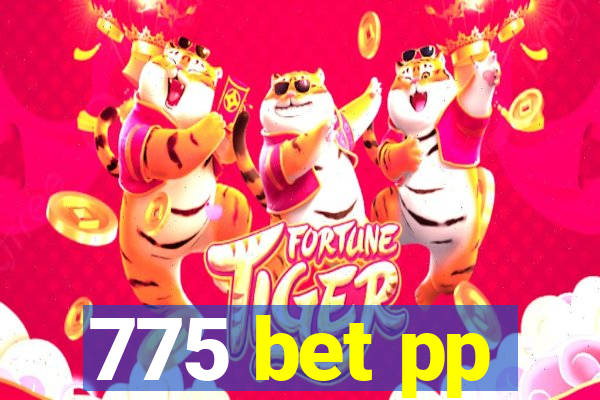 775 bet pp