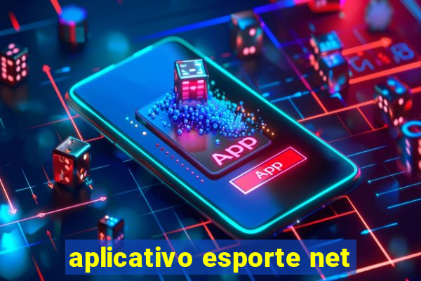 aplicativo esporte net