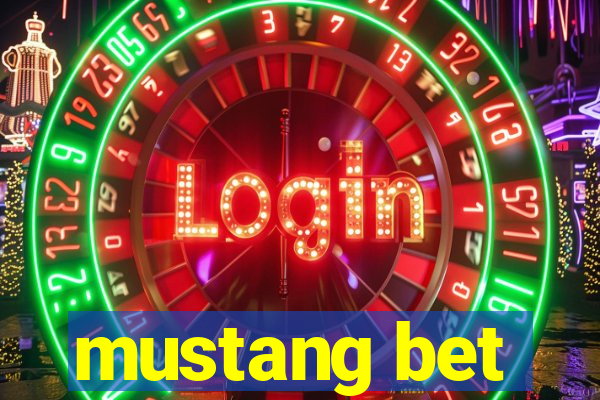 mustang bet