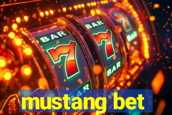 mustang bet