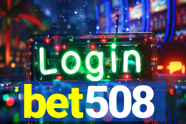 bet508