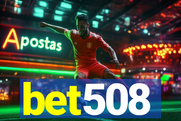 bet508