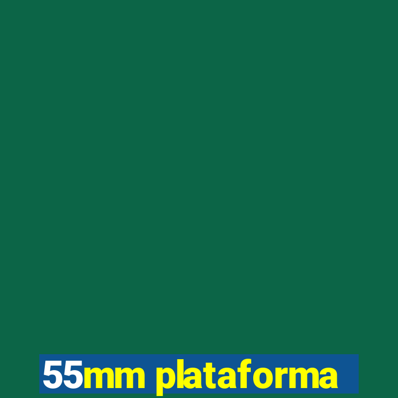 55mm plataforma