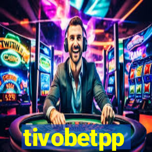 tivobetpp