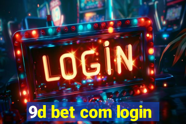 9d bet com login