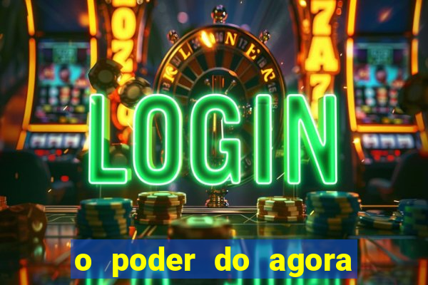 o poder do agora pdf google drive