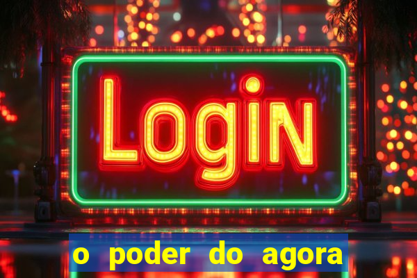 o poder do agora pdf google drive