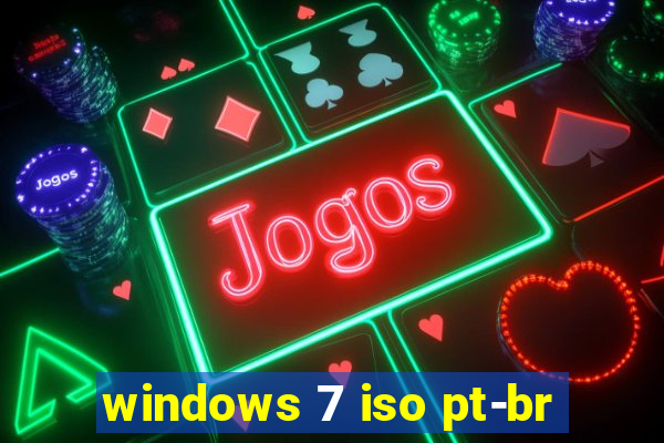 windows 7 iso pt-br