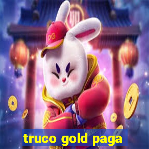 truco gold paga