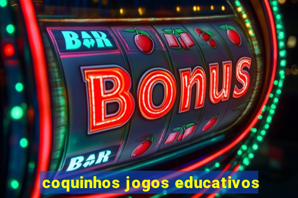 coquinhos jogos educativos